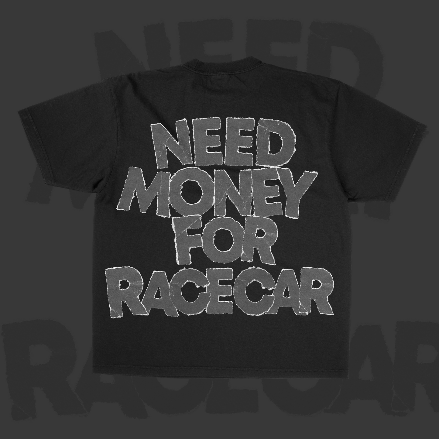 NEED MONEY FOR RACE CAR T-SHIRT